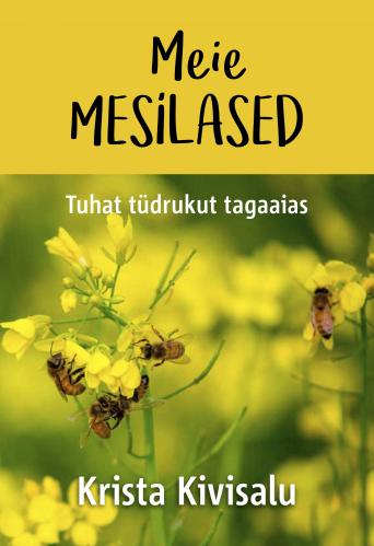 Meie mesilased: tuhat tüdrukut tagaõues