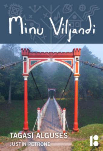 Minu Viljandi: Tagasi alguses