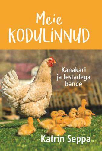 Meie kodulinnud. Kanakari ja lestadega bande