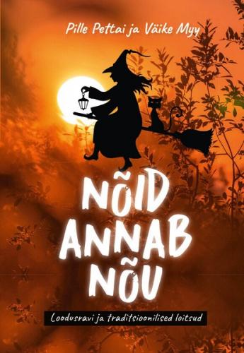 Nõid annab nõu. Loitsud ja ruunid