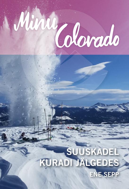Minu Colorado: Suuskadel kuradi jälgedes