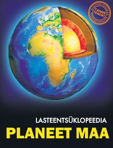 Planeet Maa: Lasteentsüklopeedia