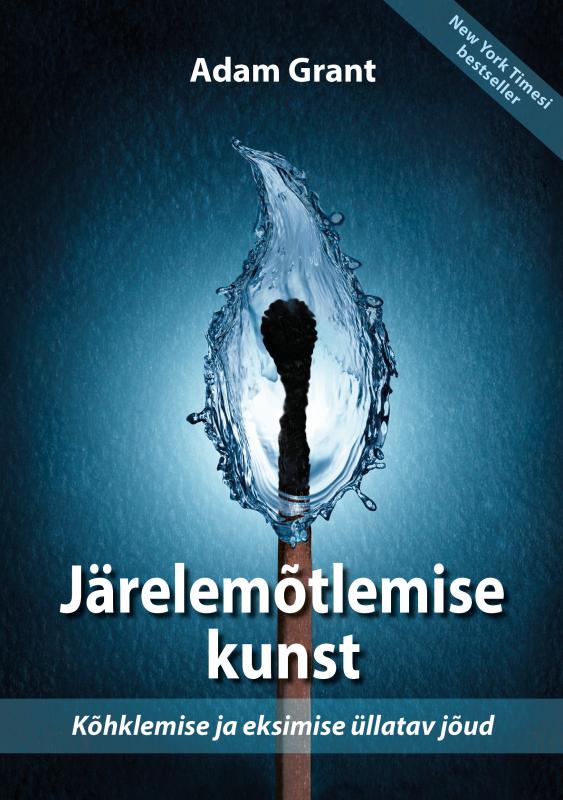 Järelemõtlemise kunst: Jõud, mille annab selle teadmine, mida sa ei tea