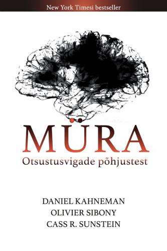 Müra: Otsustusvigade põhjustest