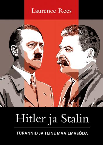 Hitler ja Stalin: Türannid ja Teine maailmasõda