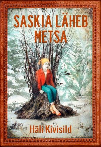 Saskia läheb metsa