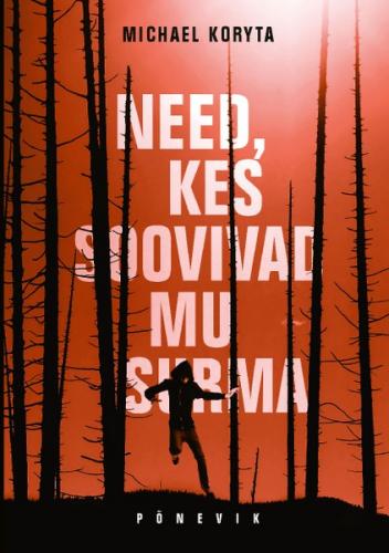 Need, kes soovivad mu surma