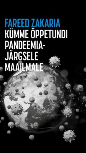 Kümme õppetundi pandeemiajärgsele maailmale