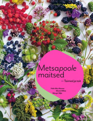 Metsapoole maitsed, taimed ja toit