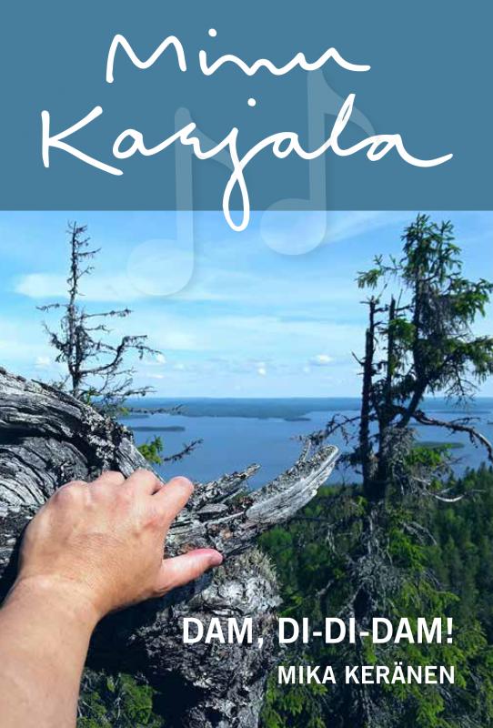 Minu Karjala: Dam, di-di-dam!