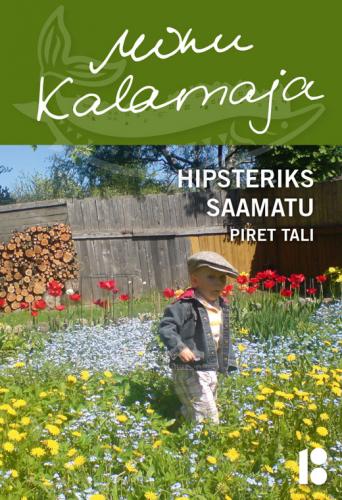 Minu Kalamaja: Hipsteriks saamatu