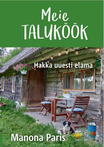 Meie taluköök: Toidusõja lõpus algas armastus