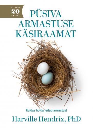 Kuidas leida hoitud armastust: Püsiva armastuse käsiraamat