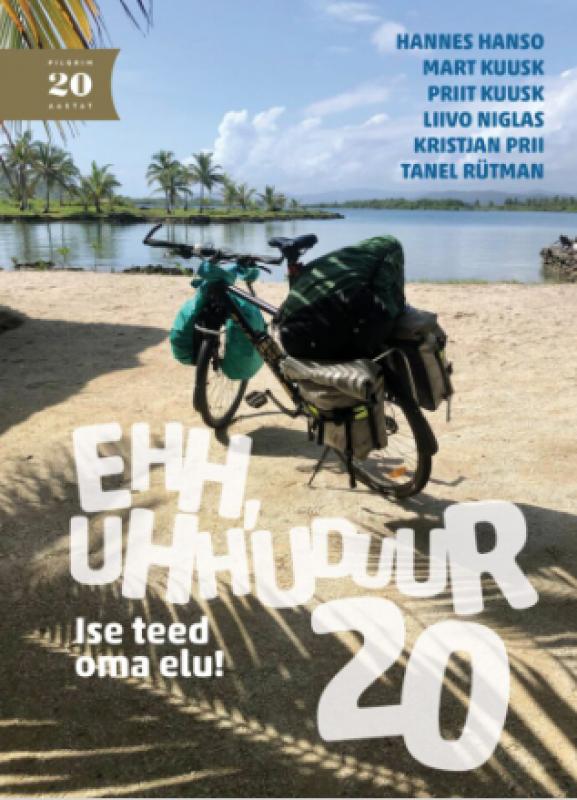 Ehh, Uhuduur 20. Ise lood oma elu!