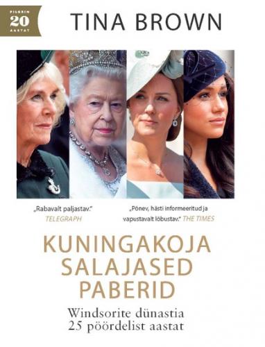 Kuningakoja salajased paberid. Windsorite dünastia 25 pöördelist aastat