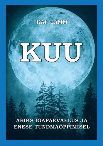 Kuu: Abiks igapäevaelus ja enese tundmaõppimisel