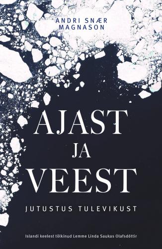 Ajast ja veest: Jutustus tulevikust