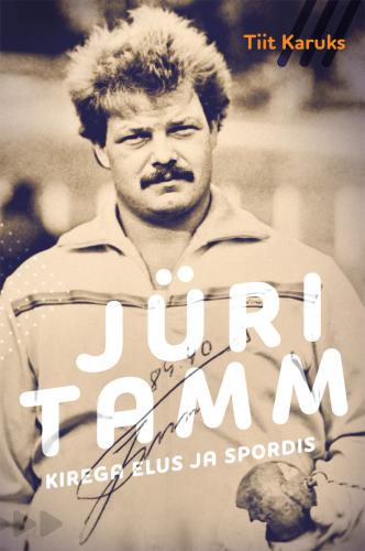 Jüri Tamm: Kirega elus ja spordis