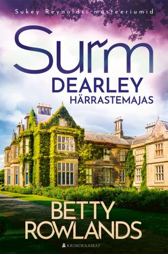 Surm Dearley härrastemajas