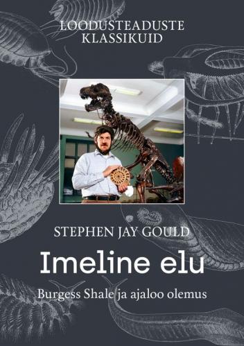 Imeline elu: Burgess Shale ja ajaloo olemus