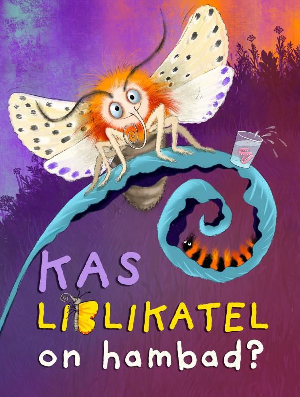 Kas liblikatel on hambad?: Laps küsib, teadlane vastab