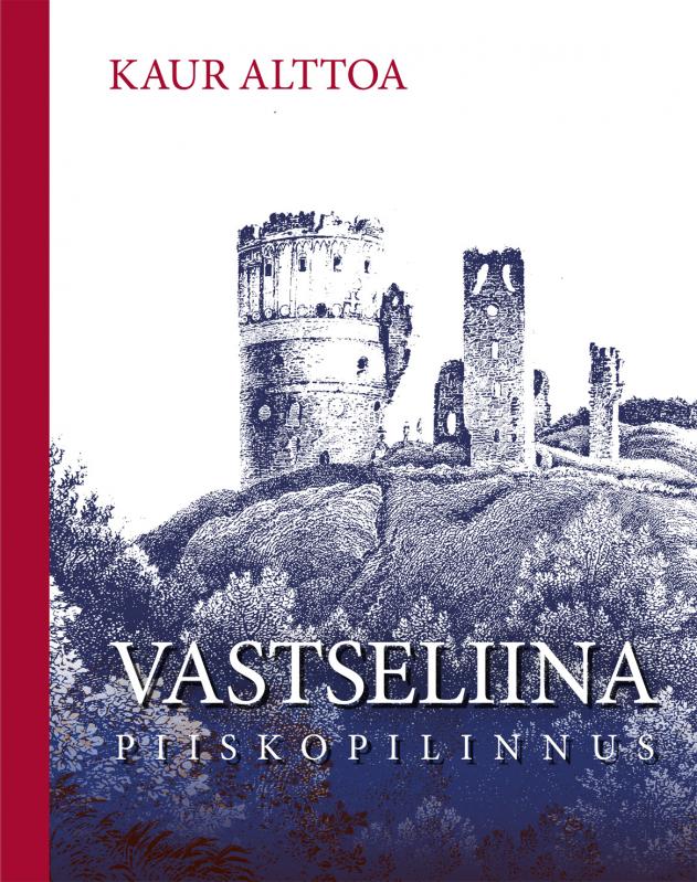 Vastseliina piiskopilinnus