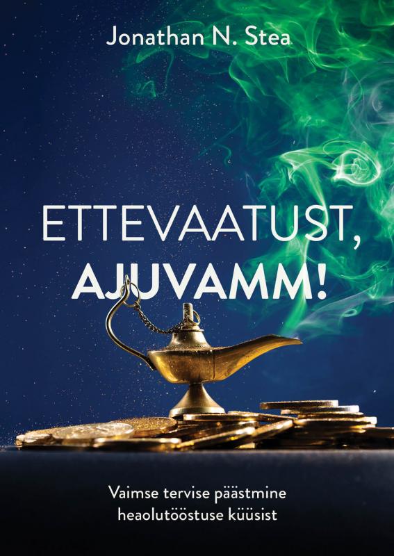 Ettevaatust, ajuvamm!: Vaimse tervise päästmine heaolutööstuse küüsist