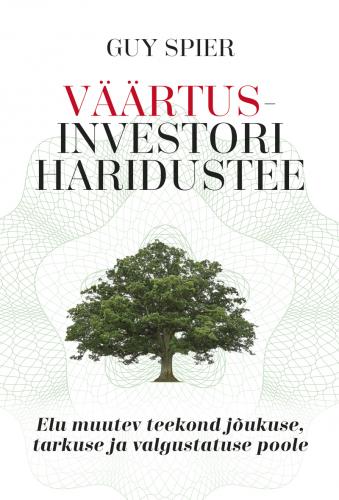 Väärtusinvestori haridustee: elu muutev teekond jõukuse, tarkuse ja valgustatuse poole