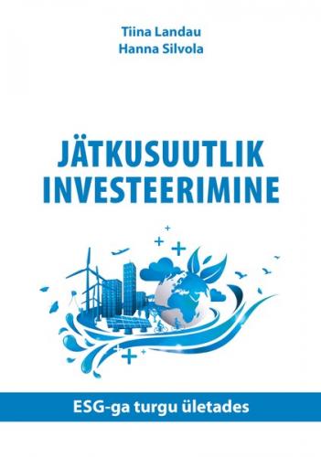 Jätkusuutlik investeerimine. ESG-ga turgu ületades
