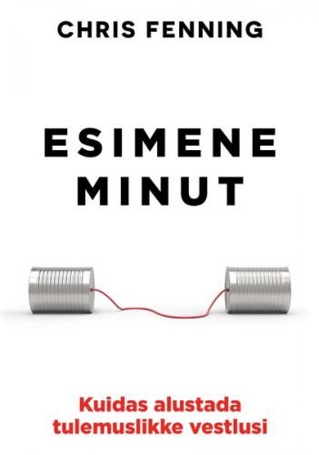 Esimene minut. Kuidas alustada tulemuslikke vestlusi