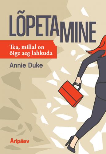 Lõpetamine: Tea, millal on õige aeg lahkuda