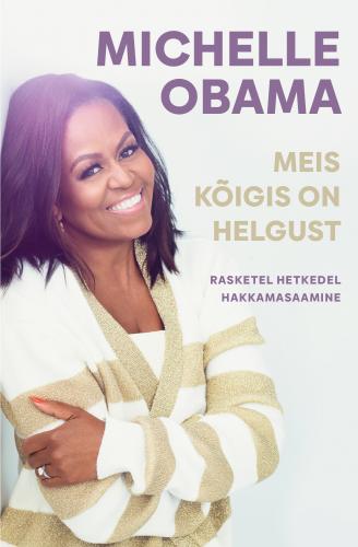 Meis kõigis on helgust: Rasketel hetkedel hakkamasaamine