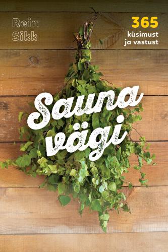 Sauna vägi: 365 küsimust ja vastust