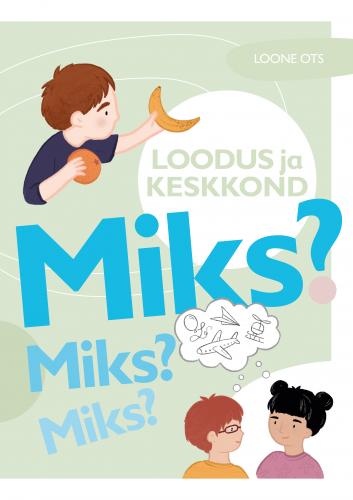 Miks? Miks? Miks?