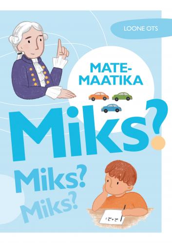 Miks? Miks? Miks?