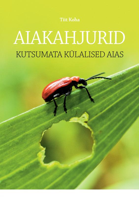 Aiakahjurid. Kutsumata külalised aias