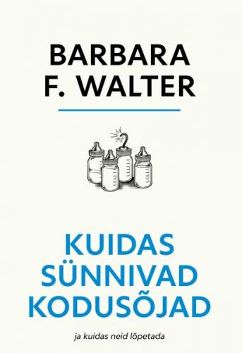 Kuidas sünnivad kodusõjad. Ja kuidas neid lõpetada
