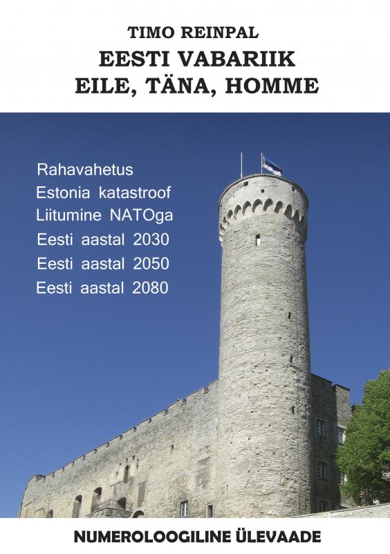 Eesti Vabariik. Eile, täna, homme. Numeroloogiline ülevaade