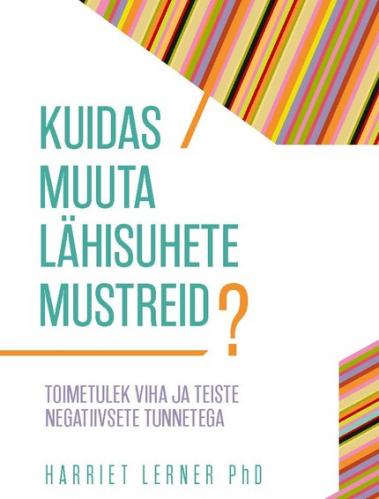 Kuidas muuta lähisuhete mustreid?
