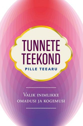 Tunnete teekond. Valik inimlikke omadusi ja kogemusi