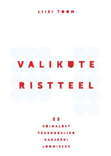 Valikute ristteel. Uus algus karjääris