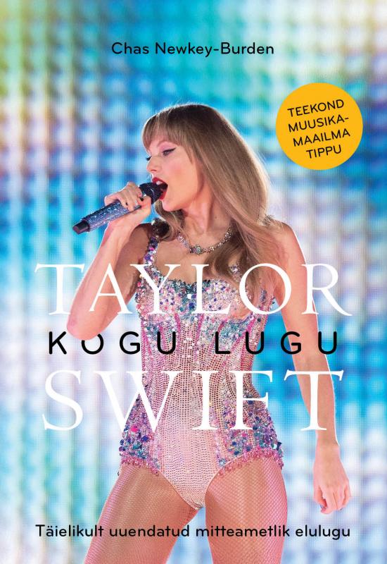 Taylor Swift: Kogu lugu