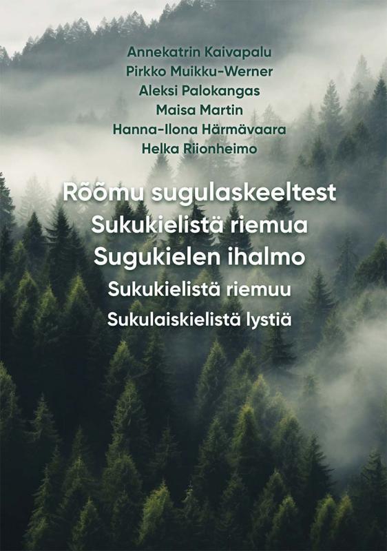 Rõõmu sugulaskeeltest - Sukukielistä riemuaSugukielisty ihalmuoSukukielistä riemuuSukulaiskielistä lystiä