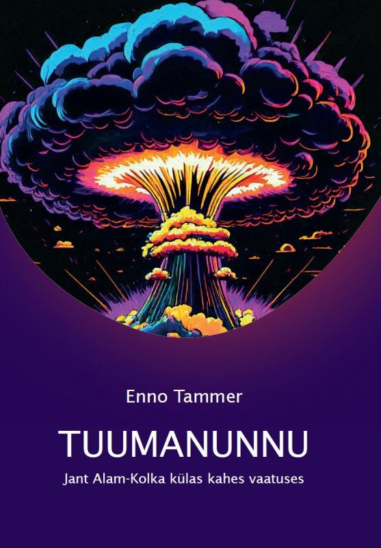 Tuumanunnu: Jant Alam-Kolka külas kahes vaatuses
