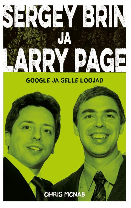 Sergey Brin ja Larry Page: Googlèi loojad