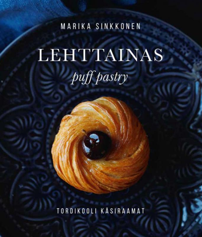 Lehttainas: puff pastry -  Tordikooli käsiraamat
