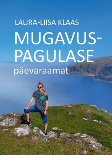 Mugavuspagulase päevaraamat. Peaasi, et kõigil ON lõbus
