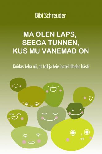 Ma olen laps, seega tunnen, kus mu vanemad on: Kuidas teha nii, et teil ja lastel läheks hästi