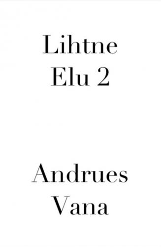 Lihtne Elu 2