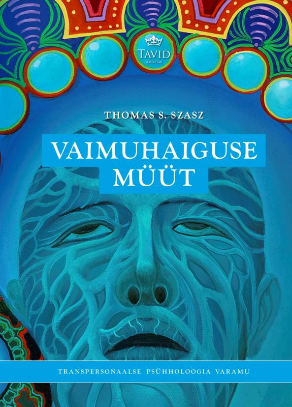 Vaimuhaiguse müüt: Käitumisteooria alused